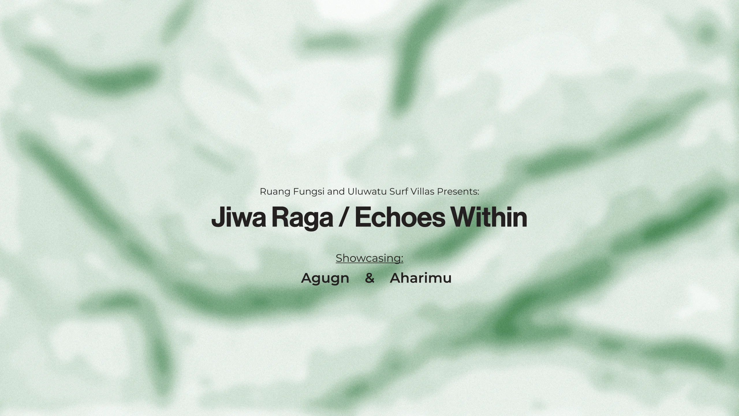 Jiwa Raga / Echoes Within